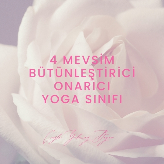 BÜTÜNLEŞTİRİCİ ONARICI YOGA SINIFLARI